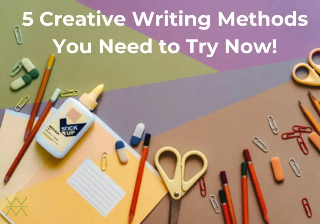 5 Creative Writing Methods